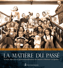 Matière du passé (La)